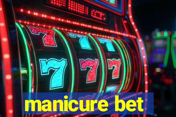 manicure bet